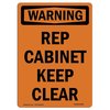 Signmission Safety Sign, OSHA WARNING, 10" Height, Rigid Plastic, Rep Cabinet Keep Clear, Portrait OS-WS-P-710-V-13499